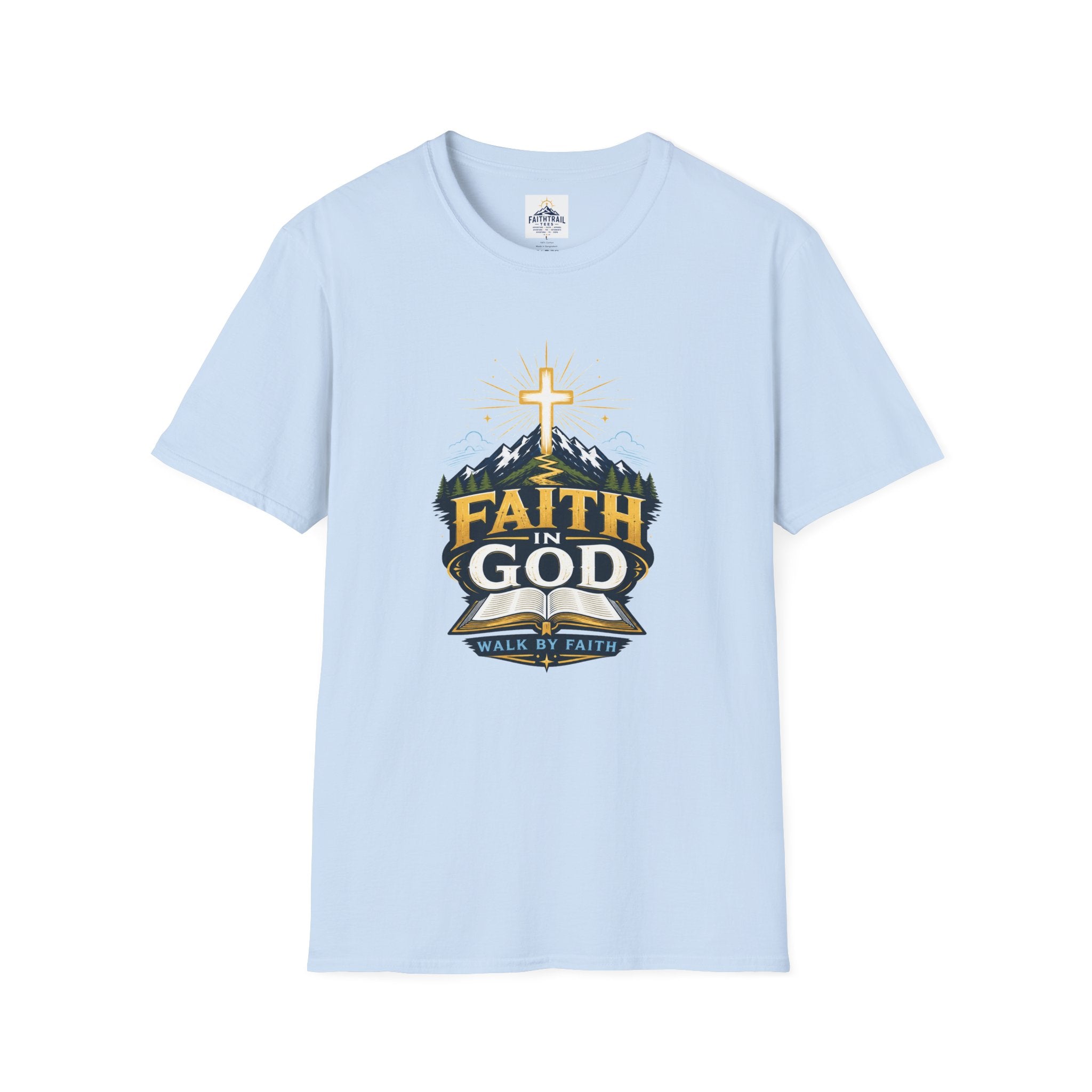 Faith In God T-Shirt — Mountain Cross Christian Tee