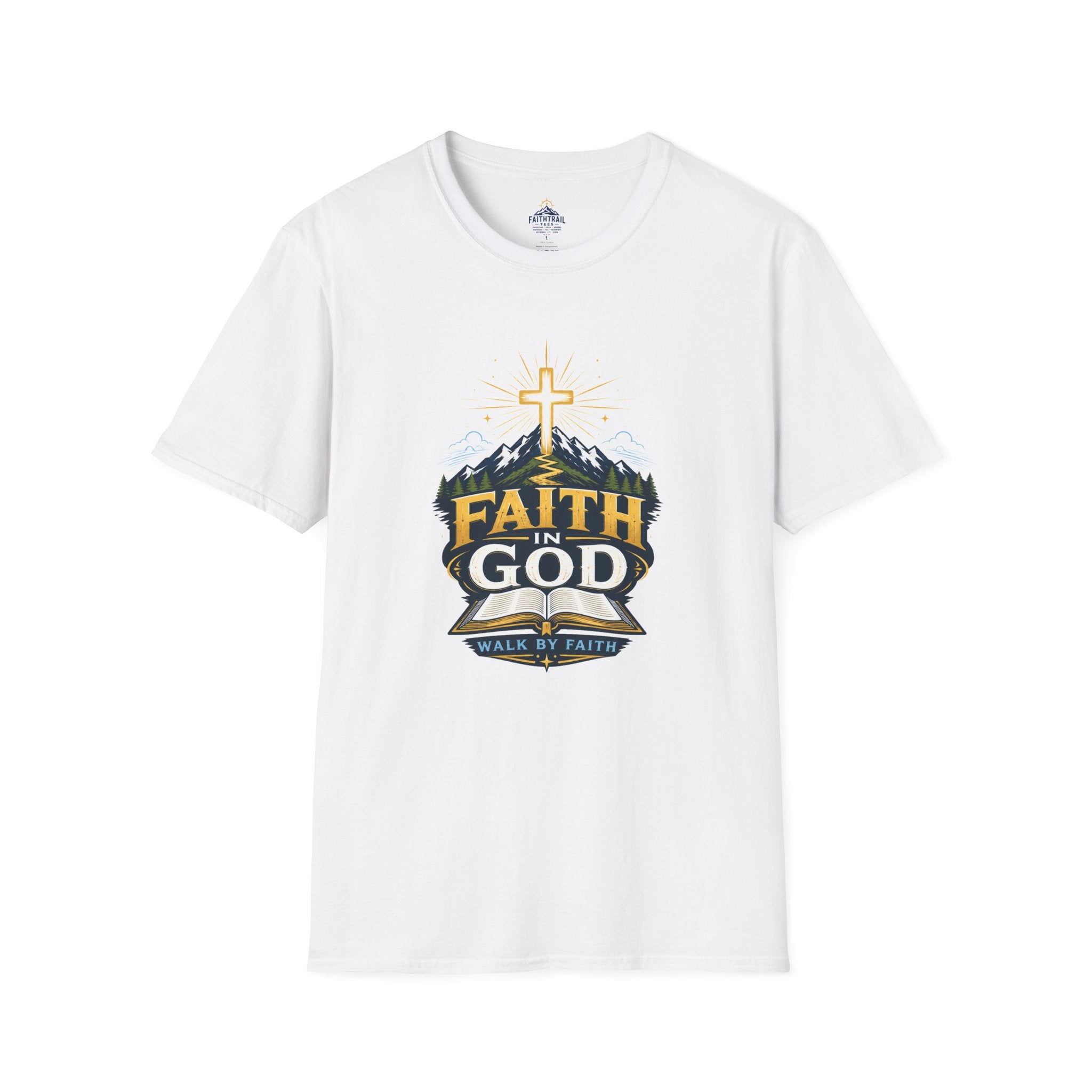 Faith In God T-Shirt — Mountain Cross Christian Tee